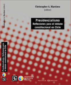 Presidencialismo. Reflexiones para el debate constitucional en chile.