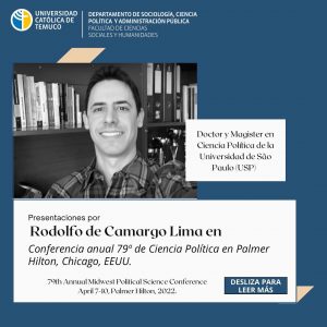 El Dr. Rodolfo de Camargo Lima estuvo presentando en 79th Annual Midwest Political Science Conference April 7-10, Palmer Hilton, 2022.